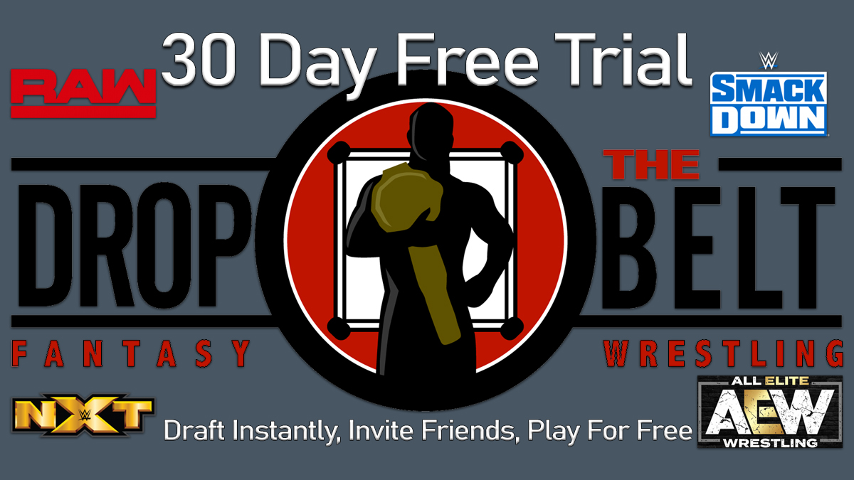 30 Day Free Trial Tryout DropTheBelt Fantasy Wrestling ...