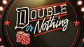 Story Image for Double Or Nothing 2020 Pick'em Ticket Contest.